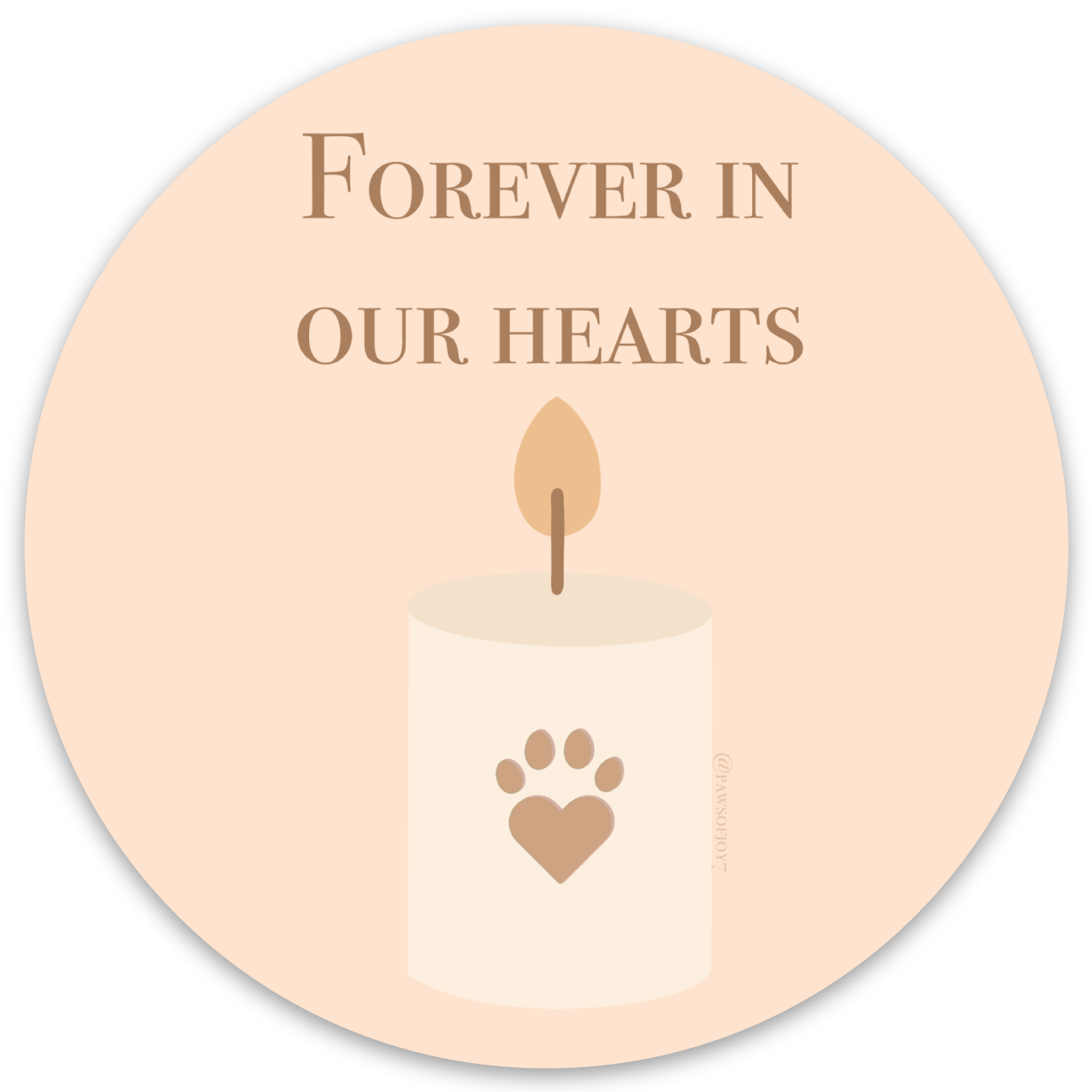 Minimalist vinyl sticker design with a glowing candle and a paw-shaped heart, reading “Forever in Our Hearts” — memorial pet sticker, 3x3 inches.
